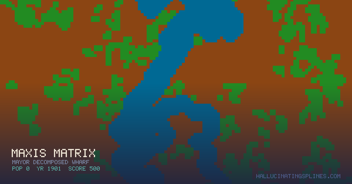 Maxis Matrix | Hallucinating Splines